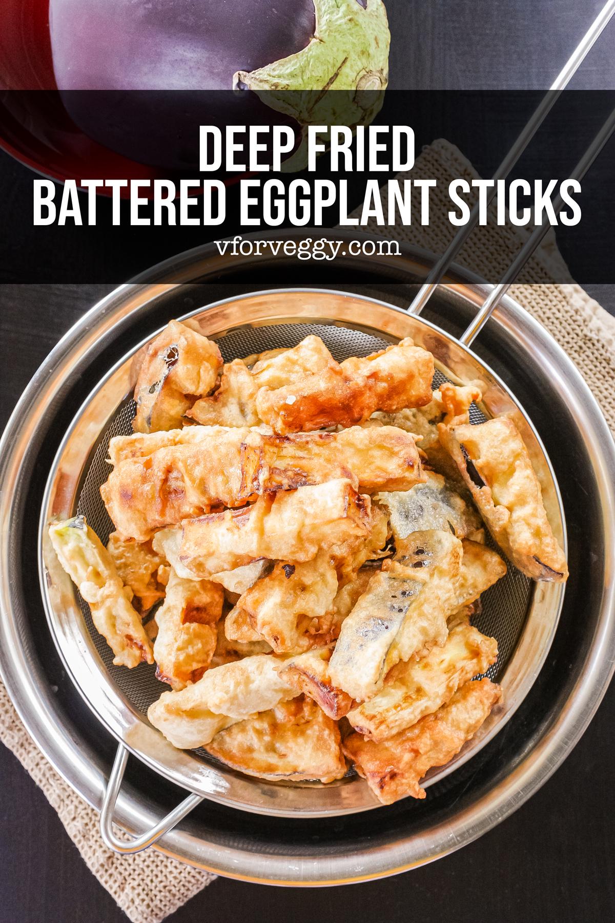 Deep Fried Battered Eggplant Sticks