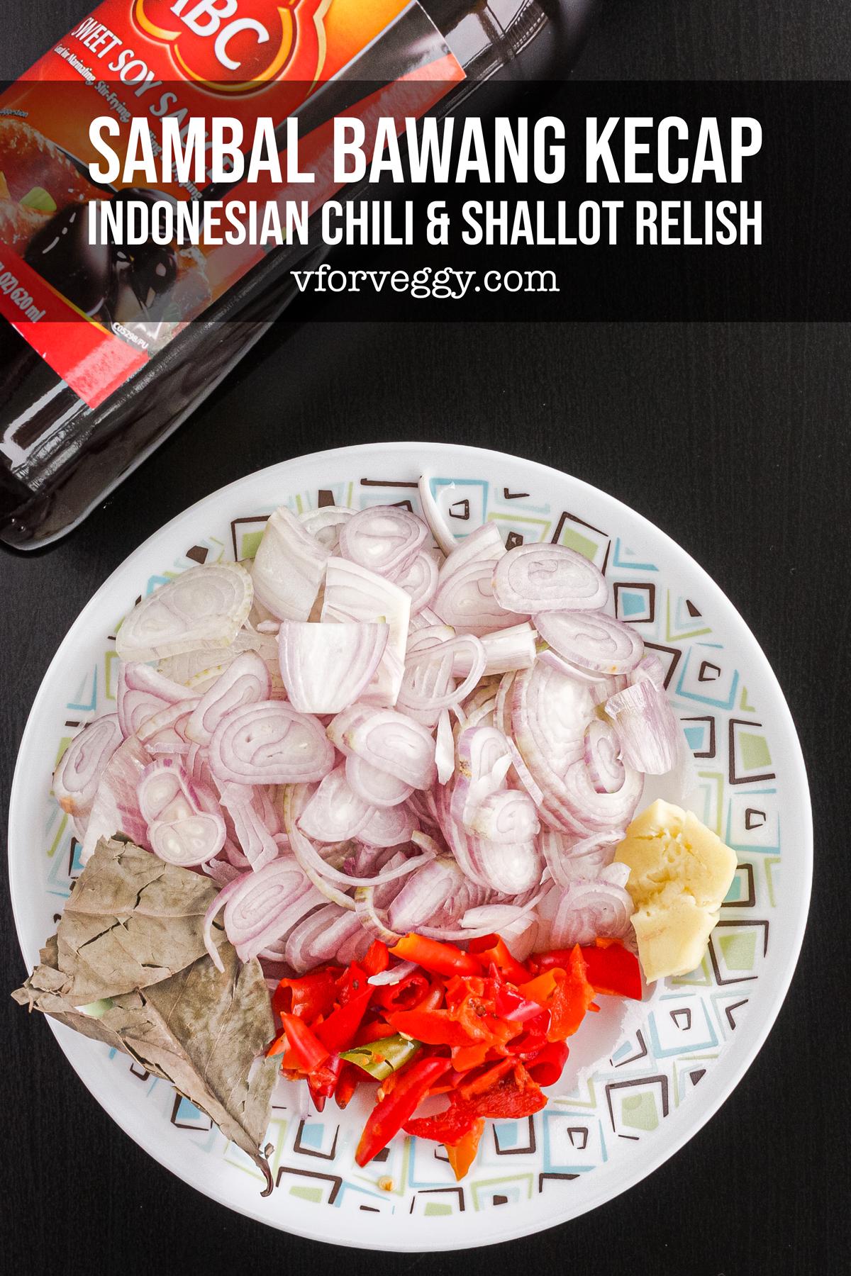 Ingredients to Prepare Sambal Bawang Kecap (Chili & Shallot Relish).