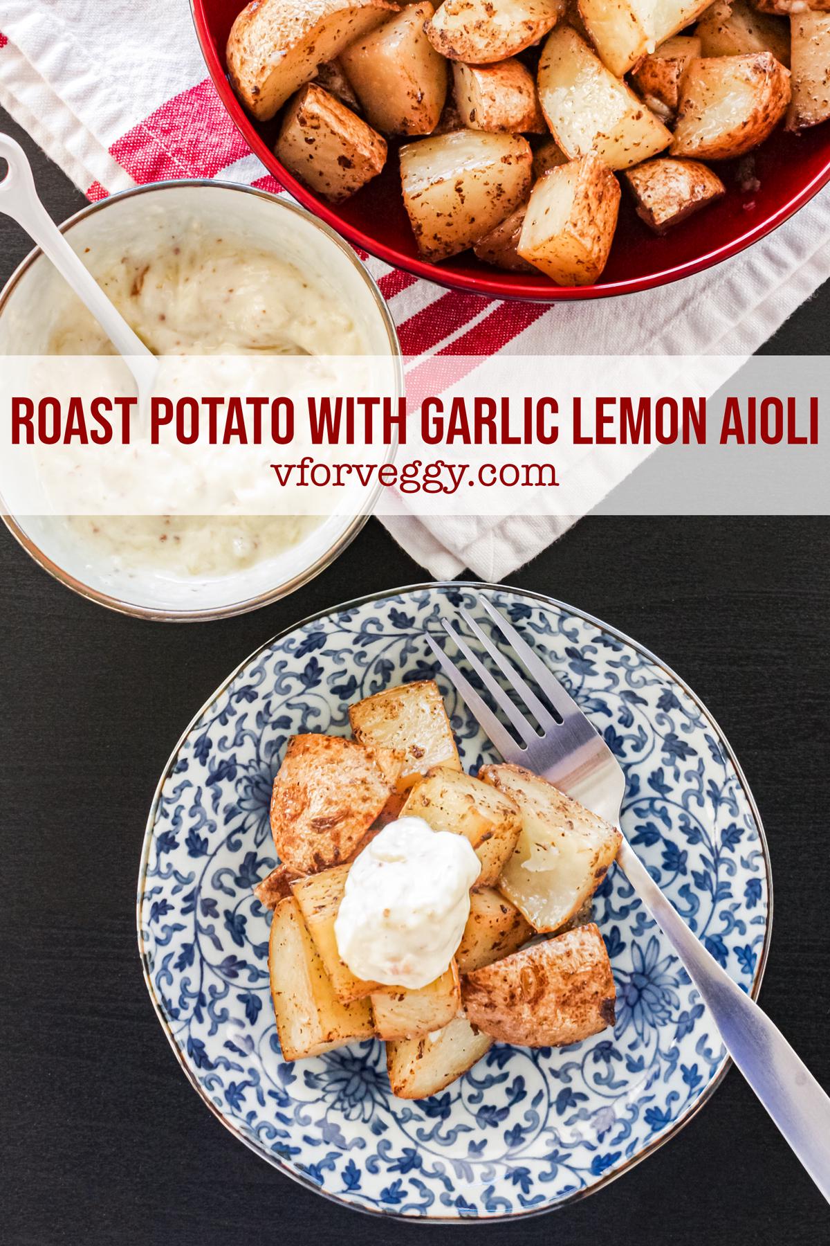Roast Potato with Garlic Lemon Aioli