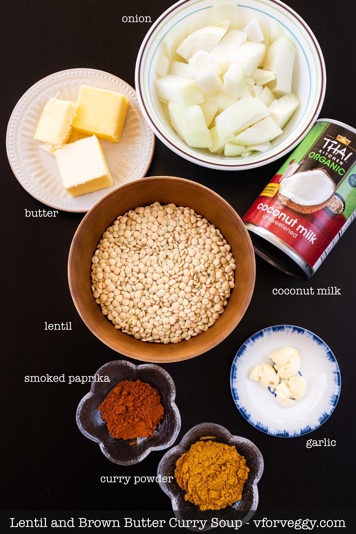 Ingredients for lentil and brown butter curry soup: lentil, butter, onion, garlic, smoked paprika powder, curry powder, and coconut milk.
