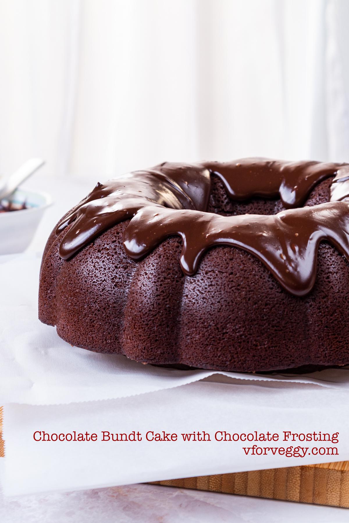 Chocolate Bundt Cake with Chocolate Frosting.